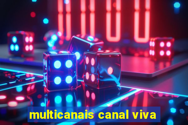 multicanais canal viva